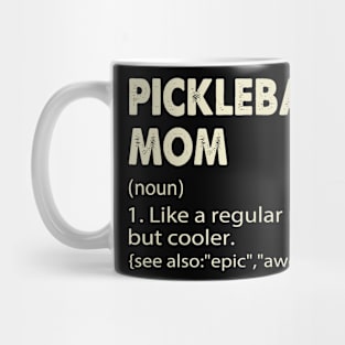 Pickleball mom Definition - Funny Pickleball Mom Mug